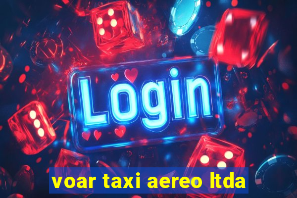 voar taxi aereo ltda